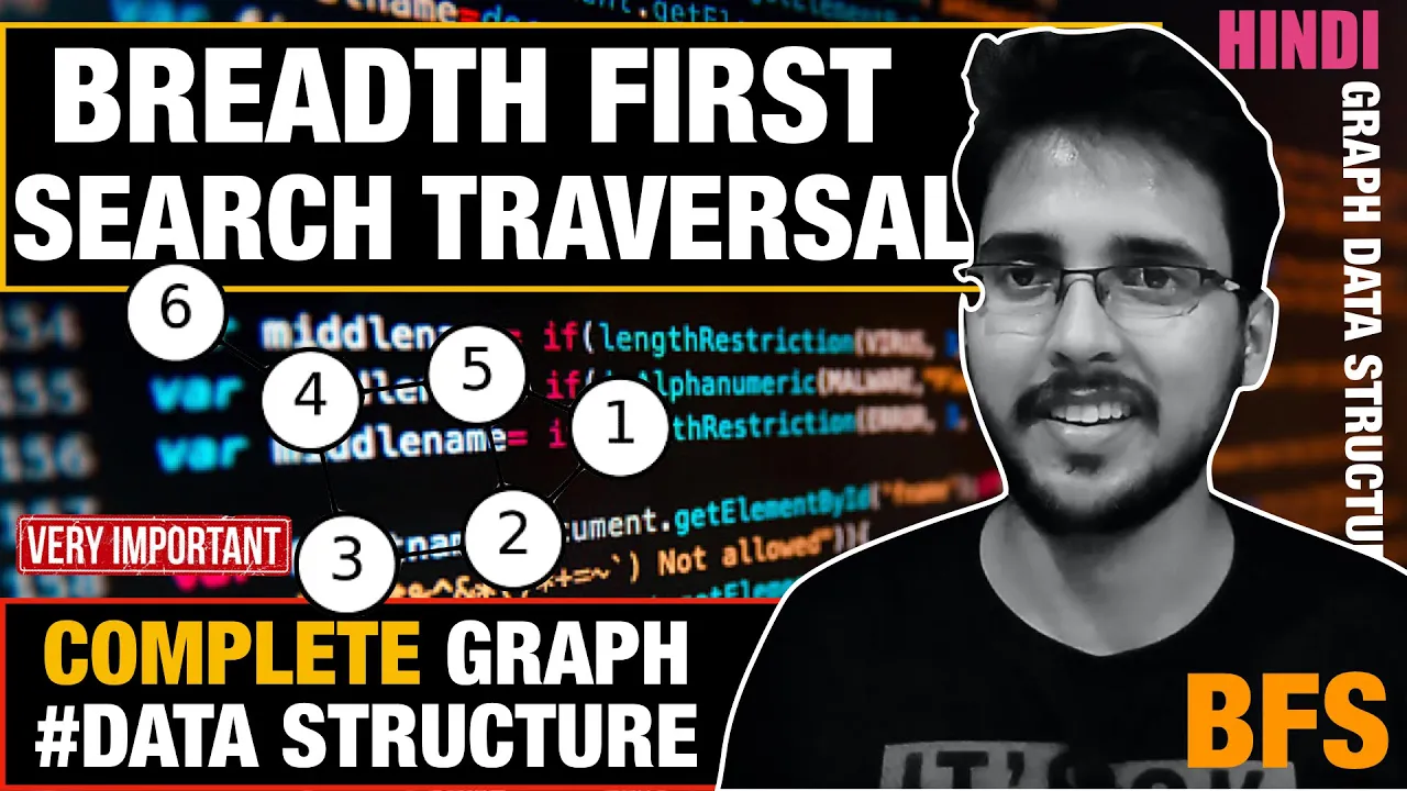 Breadth First Search | Important | BFS Graph Traversal Hindi c++ | Hello World Graph Playlist