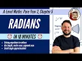 Radians in less than 18 minutes A-Level Maths Pure Year 2 Chapter 5