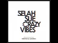 Selah Sue - Crazy Vibes (feat. Guizmo & Nekfeu) [Street Remix]
