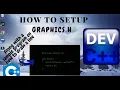 How to Setup Graphics h Library in Latest Dev C 2024 Step-by-Step Tutorial NepCoding