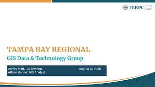 TBRPC Regional GIS Data and Technology Group Meeting 2026