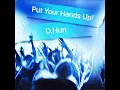 Put your Hands Up!