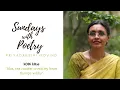 Lagu Priyadarsini Govind | EP03 | Sundays with Poetry | Kodi Kose