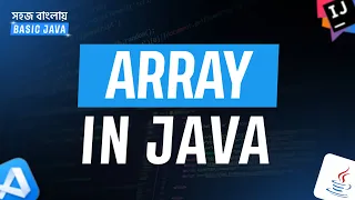 14 Arrays in Java for Beginners Explained Bangla Tutorial Instructor Abrar Yeasir