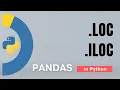Pandas loc iloc in Python - 2 Tutorial