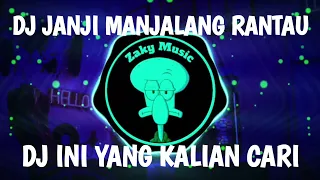 dj janji manjalang rantau breakbeat full bass dj minang viral 2023