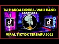 Download Lagu DJ BILA KAMU TAK LAGI DENGANKU - HARGA DIRIKU WALI BAND TIKTOK VIRAL REMIX FULL BASS 2022