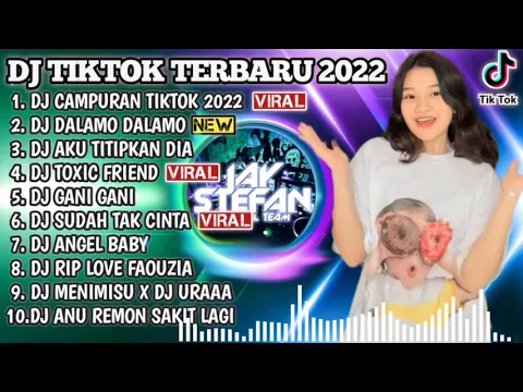 DJ TIKTOK TERBARU 2022 DJ CAMPURAN TIKTOK 2022 X DJ DALAMO DALAMO REMIX VIRAL TIKTOK 2022