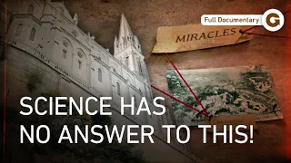 The Lourdes Miracles Can Science Explain the Unexplainable Full Documentary