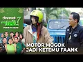 BENSIN HABIS! Habibah Menolak Untuk Ketemu Faank | AMANAH WALI 7 | Eps 6 (2/7)