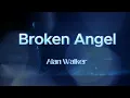 Lagu Alan Walker - Broken Angel | Lyrics