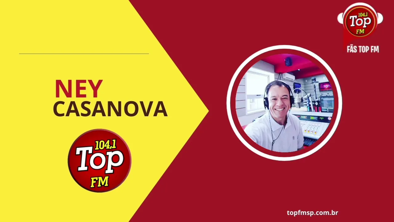 Ney Casanova: Top FM 104.1  - 11/07/2022