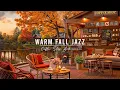 Download Lagu Warm Jazz Instrumental Music for Relaxing 🍂 Cozy Fall Coffee Shop Ambience with Smooth Jazz Music
