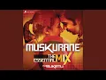 Download Lagu Muskurane : The Essential Mix (Remix By DJ Suketu) (From \