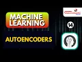 Autoencoders Machine Learning