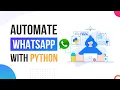 How to Automate WhatsApp with 15 lines of Python Code Learn Python Python for beginner
