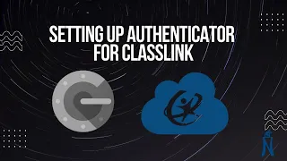Setting Up Google Authenticator with ClassLink on a Mobile Device