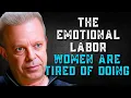 Download Lagu The Emotional Labor Women Are Tired of Doing - Joe Dispenza