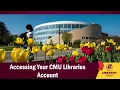 Accessing Your CMU Libraries Account
