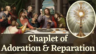 chaplet of adoration and reparation