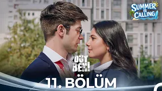 Duy Beni 11. Bölüm - Summer Is Calling ☀️