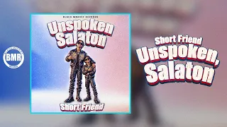 Unspoken Salaton - Short Friend | Official Audio