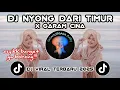 Download Lagu DJ NYONG DARI TIMUR x GARAM CINA _ kaka nan dari timur denai nan dari minang_ MINANG REMIX TERBARU