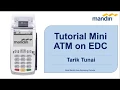 Tutorial Mini ATM on EDC Mandiri - Tarik Tunai