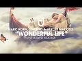 Download Lagu Marc Korn, Semitoo \u0026 Jaycee Madoxx – Wonderful Life (Steve Modana Remix)