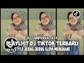 Download Lagu DJ CAMPURAN TIK TOK VIRAL 2024 FULL BASS JEDAG JEDUG YANG BISA DI DOWNLOAD