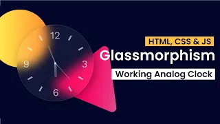 Glassmorphism Analog Clock HTML CSS and JS