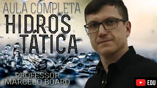 HIDROSTÁTICA - MEGA AULA COMPLETA -  Professor Boaro