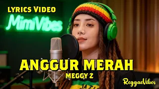 meggy z anggur merah reggae cover 2025