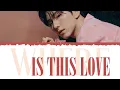 Download Lagu KIHYUN (MONSTA X) - WHERE IS THIS LOVE [Color Coded Lyrics Kan/Rom/Eng]