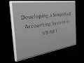 Developing a simplified accounting system using VB NET - 18 Sorry for the Bad Recording