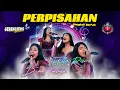 Download Lagu PERPISAHAN - DERA TRISULA feat ELLA RISMA x GERENGSENG TEAM - TIKTOK VIRAL - CENGKOK QORI’AH - MUSIK