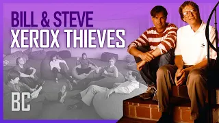 the xerox thieves steve jobs u0026 bill gates
