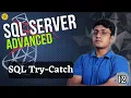 Try Catch in SQL Server RAISERROR Function Error Handling SQL Server Advanced -
