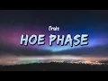Drake - Hoe Phase