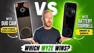 Wyze Choice the Wyze Duo Cam vs Wyze Battery Doorbell Value Performance