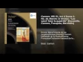 Carmen, WD 31, Act 4 Scene 1: No. 26, Marche et Choeur, "Les voici! Voici la quadrille"...