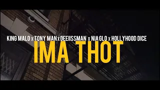 @Choo Babies X @King MaLo X @Nia Glo X @Hollyhood Dice  - Ima Thot (Get Me Lit)