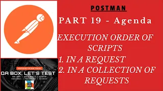 Part 19 - Execution Order of scripts within Postman