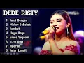 Download Lagu DEDE RISTY JANJI BENGEN - FULL ALBM 2024 || MOTOR SEBELAH