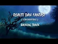 Download Lagu REALITI DAN FANTASI - CROSSFIRE ( backing track )