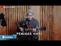 Download Lagu PENJAGA HATI - @AriLasso || SIHO (LIVE ACOUSTIC COVER)