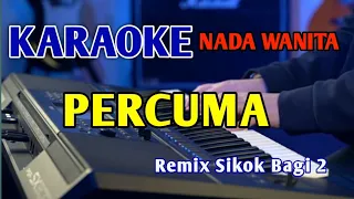 Download PERCUMA RITA S - KARAOKE REMIX Nada Wanita MP3