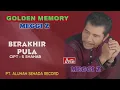 MEGGI Z -  BERAKHIR PULA ( Official Video Musik ) HD