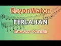 Download Lagu GuyonWaton - Perlahan Karaoke Tanpa Vokal by regis