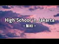 NIKI - High School in Jakarta | (Lyrics)